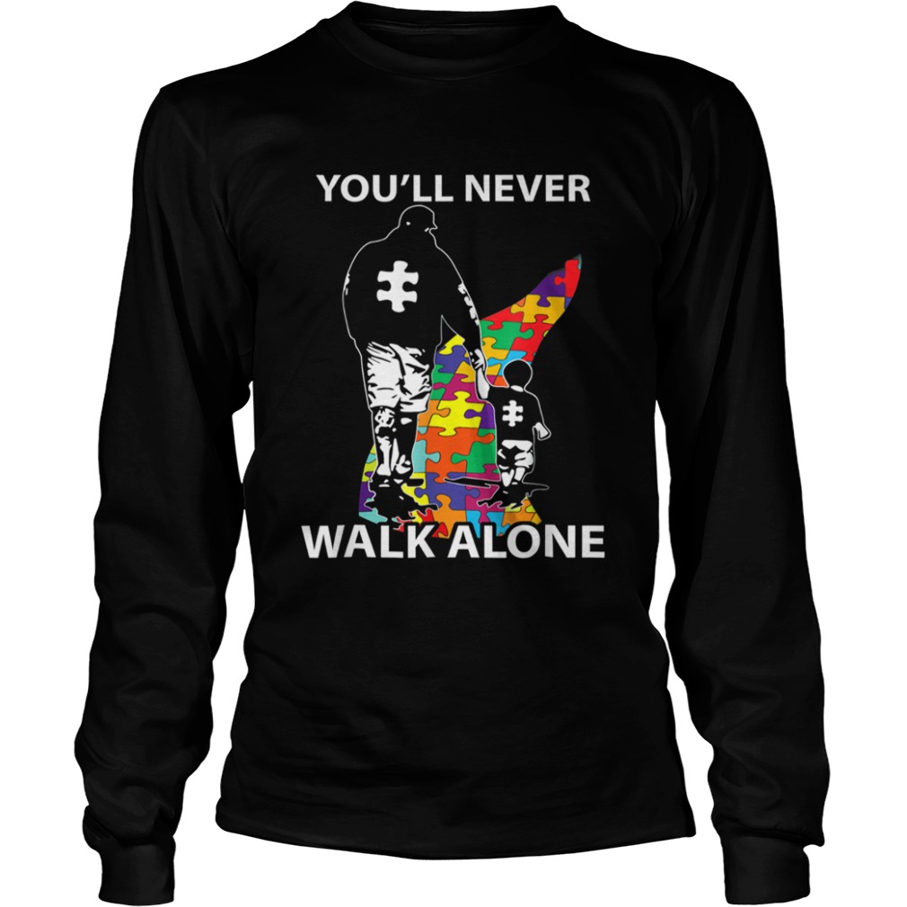 youll never walk alone autism shirt