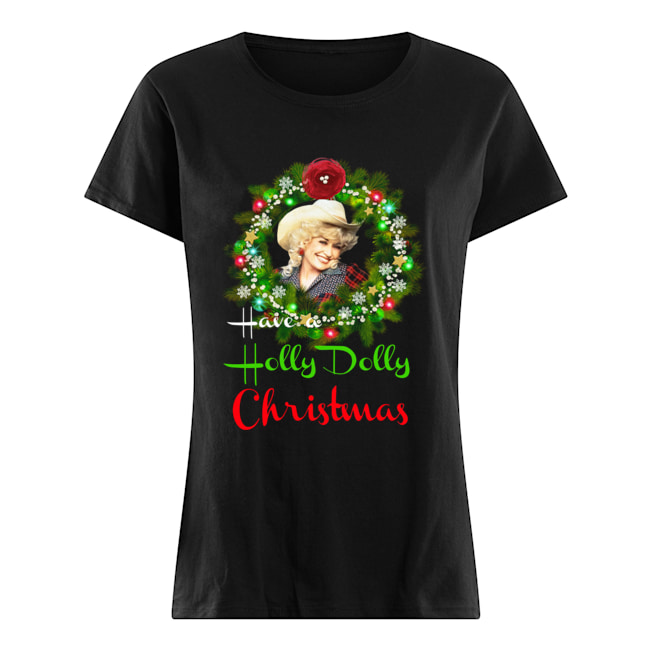 a holly dolly christmas shirt