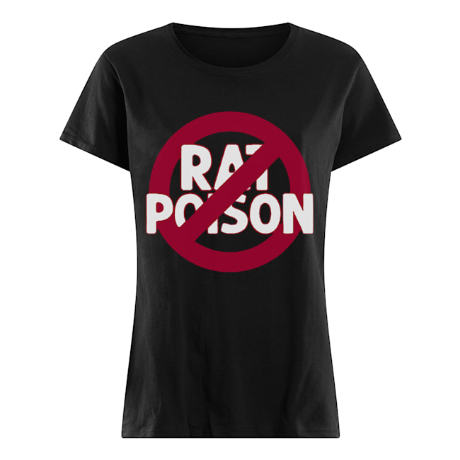 rat poison shirt