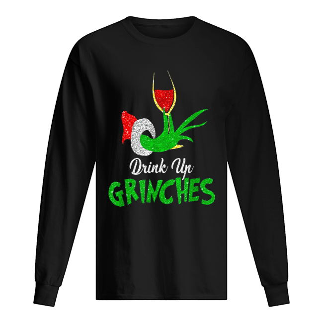 drink up grinches christmas shirt