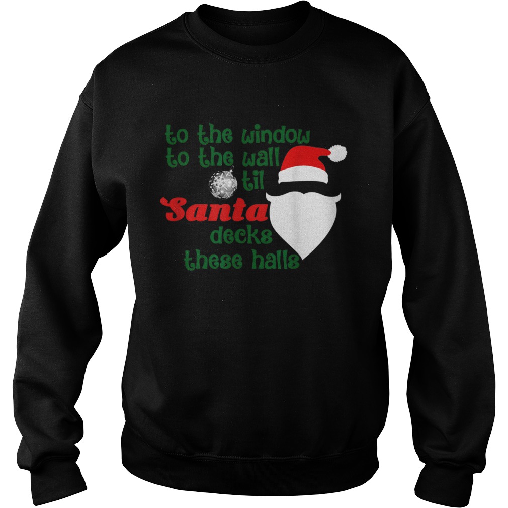 til santa decks these halls shirt