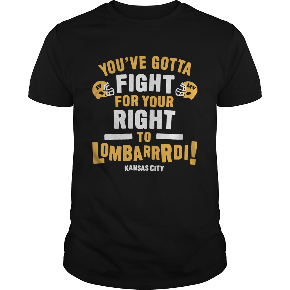 Fight For Your Right to Lombardi shirts