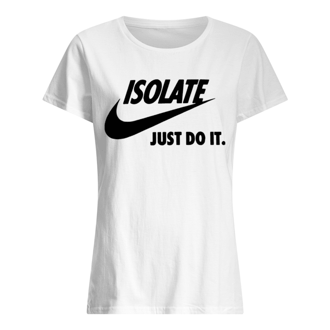 just isolate t shirt