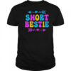 Best Friends Matching Short Bestie Tall Besties Squad BFF shirt