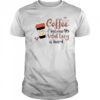 Coffee Because Adulting Is Hard Coffee Cup T-Shirt