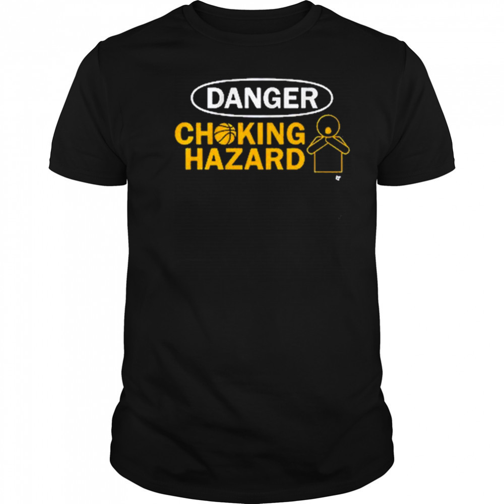 Danger Choking Hazard Indiana Pacers Basketball t-shirt