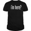 Falling in reverse I’m here shirt