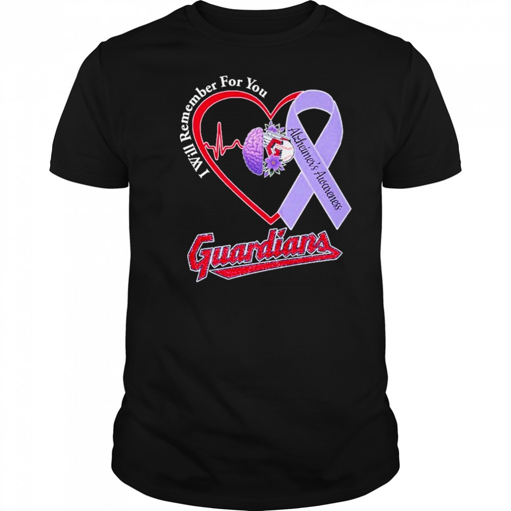 Guardians I Will Remember For You Alzheiner’s Awarness Shirt