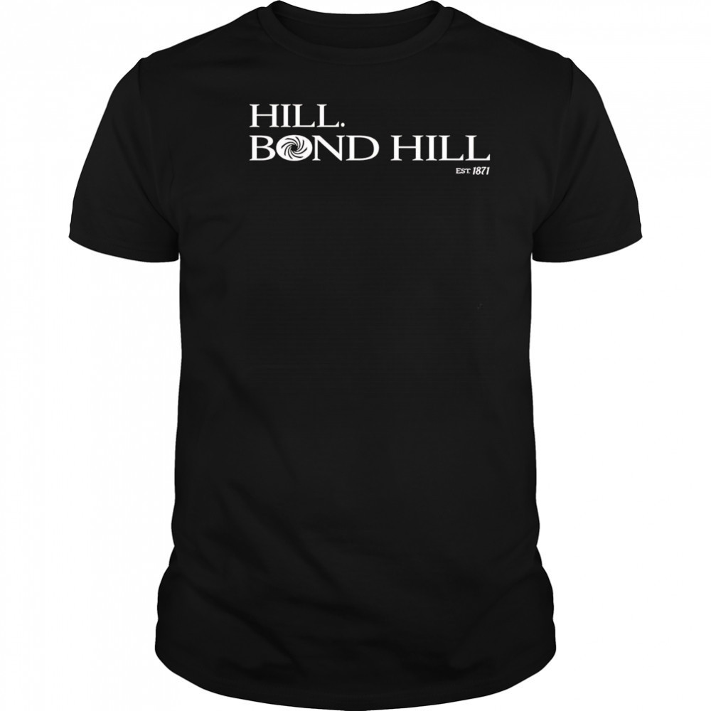 Hill Bond Hill shirt