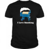 I Love Smoking shirt