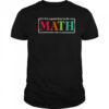 It’s A Good Day To Do Math Teacher Test Day Back To School T-Shirt