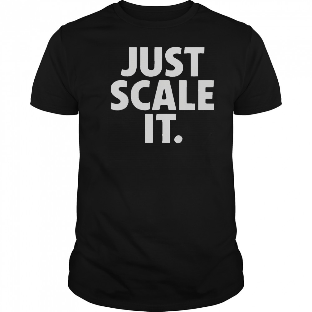 Just Scale It Caldera T-Shirt