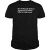 Man brilliantly defuses argument by telling wife to calm down shirt
