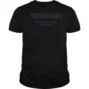 Missionary so we can keep arguing shirt