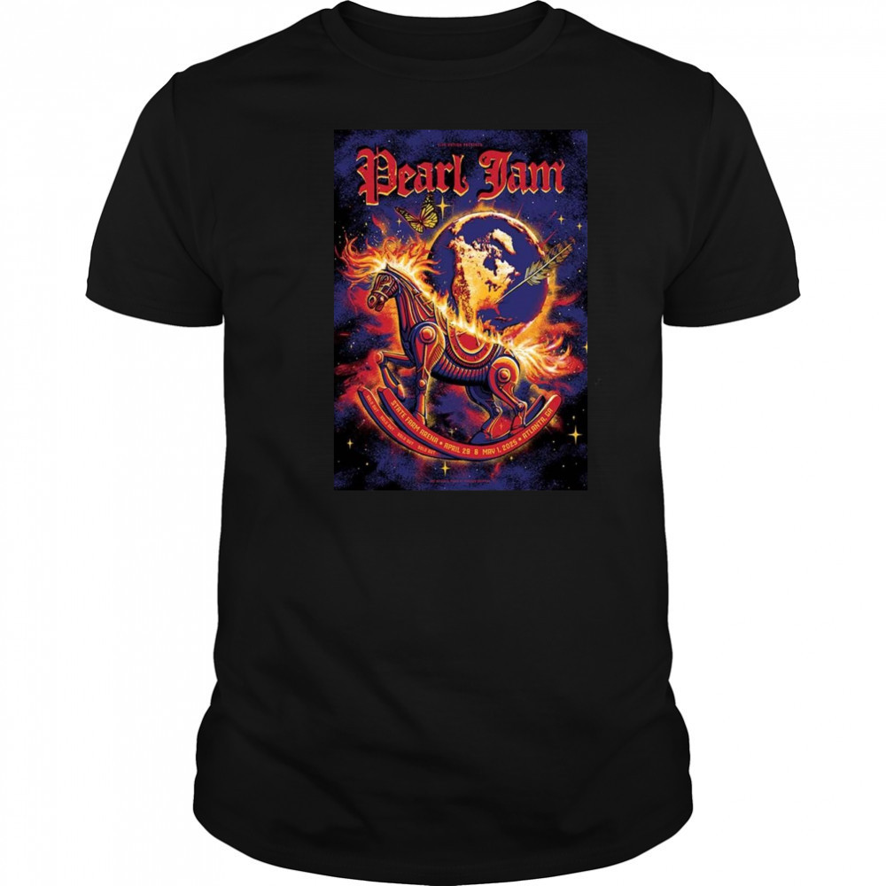 Pearl Jam Full Shows In Atlanta Georgia At State Farm Arena On April 29 And May 1 2025 Burning Rocking Horse Shirt