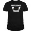 Professional Tugger T-Shirt