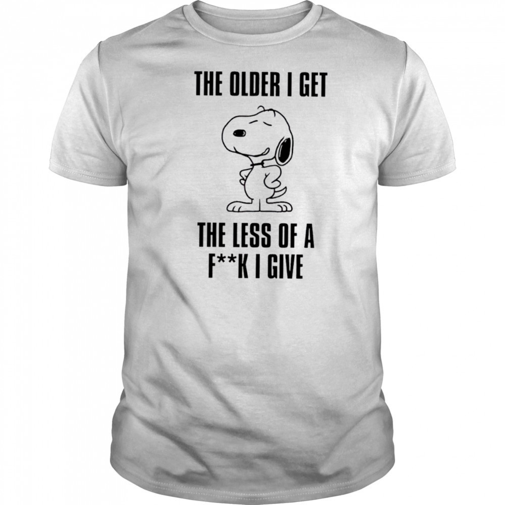 Snoopy the older I get the less of a fuck I give shirt