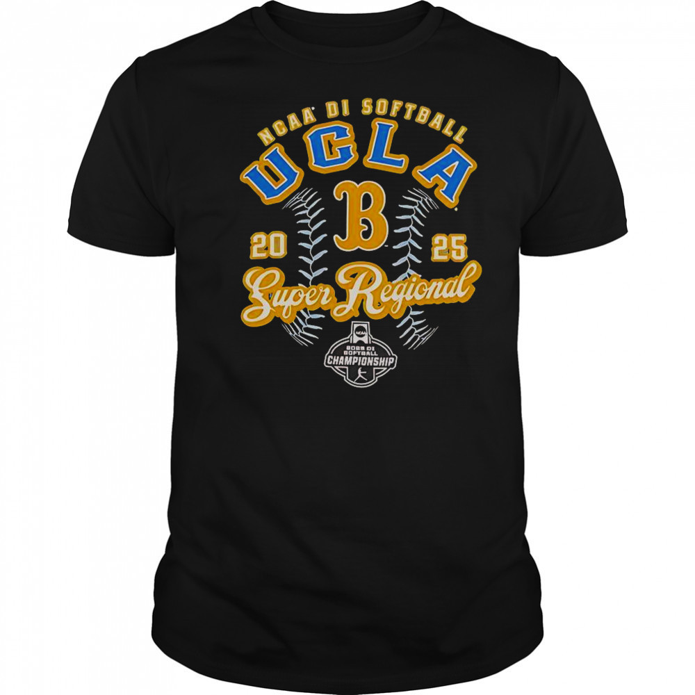 UCLA Bruins NCAA DI Softball Super Regional Championship 2025 T-Shirt