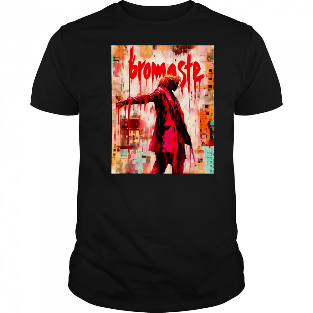 Bromaste 2025 picture poster shirt
