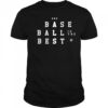 End ALS Baseball Is The Sest Shirt