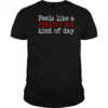 Feels Like A Penalty Box Kind Of Day T-Shirt