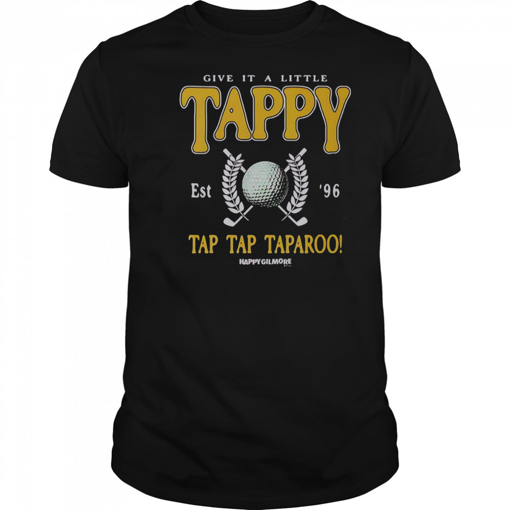 Gilmore Give It A Little Tappy Golf T-Shirt