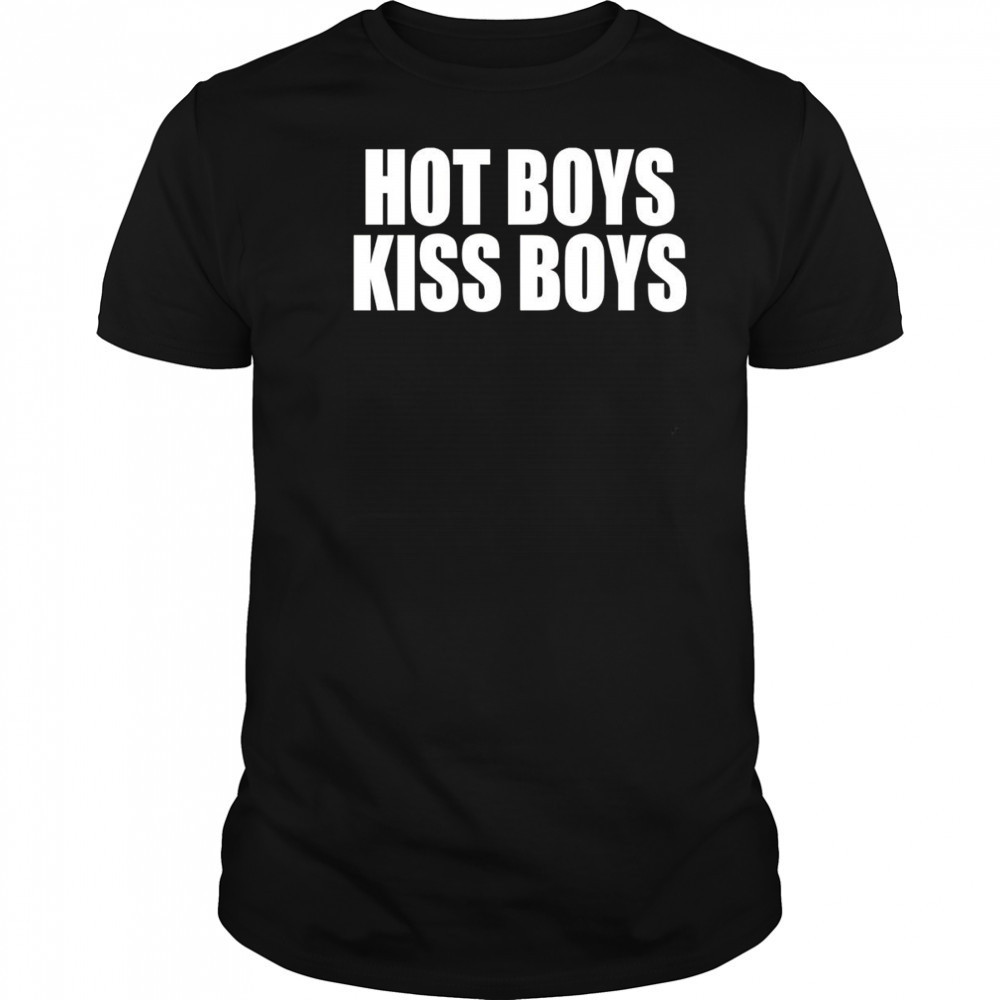 Hot boys kiss boys 2025 shirt