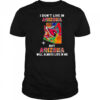 I don’t live in Arizona but Arizona will always live in me shirt