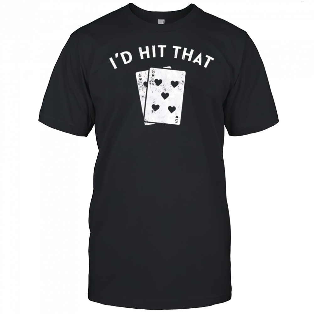 I’d Hit That Blackjack retro shirt