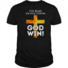 I've Read The Final Chapter God Wins Christian Faith Cross shirt