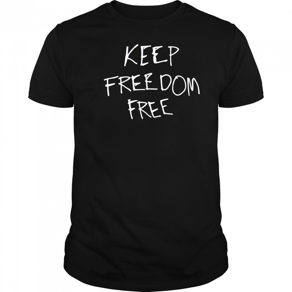 Keep Freedom Free shirt