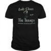 Lady Chazz and The Tramps Shirt