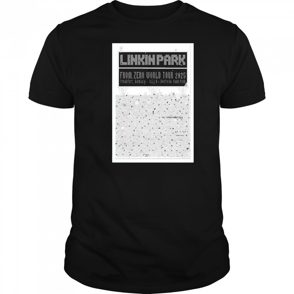 Linkin Park From Zero World Tour At Frankfurt Germany On July 8 2025 shirt