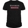 Mayoress Murderess shirt
