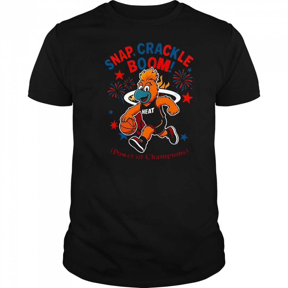 Miami Heat Snap Crackle Boom Power Of Champions Indepencence Day T-Shirt