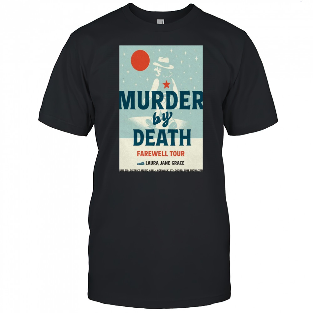 Murder By Death Norwalk CT 6-25-2025 Poster Shirt