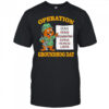 Operation Groundhog Day War Satire Shirt