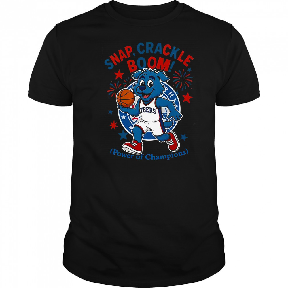 Philadelphia 76ers Snap Crackle Boom Power Of Champions Indepencence Day T-Shirt