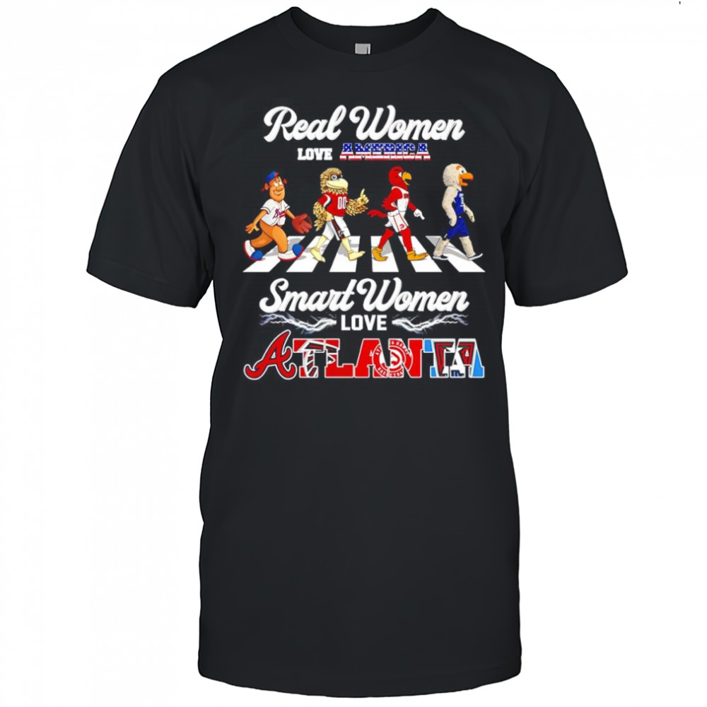 Real women love America smart women love Atlanta sports mascot shirt