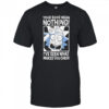 Rick Sanchez your boos mean nothing I’ve seen that makes you cheer shirt