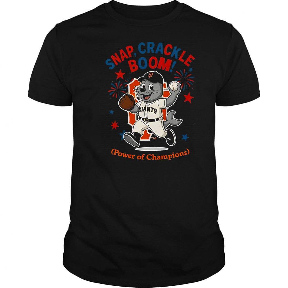 San Francisco Giants Snap Crackle Boom Power Of Champions Indepencence Day T-Shirt