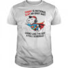 Snoopy Superman Today Is National Slap An Idiot Day Looks Like I’ve Got A Full Schedule T-Shirt