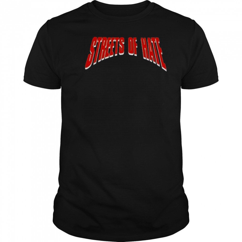 Streets Of Hat Shirt