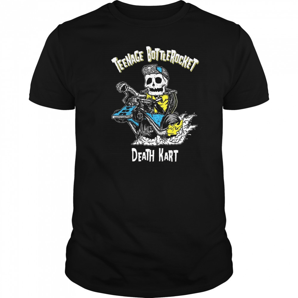 Teenage Bottlerocket Death Kart Shirt