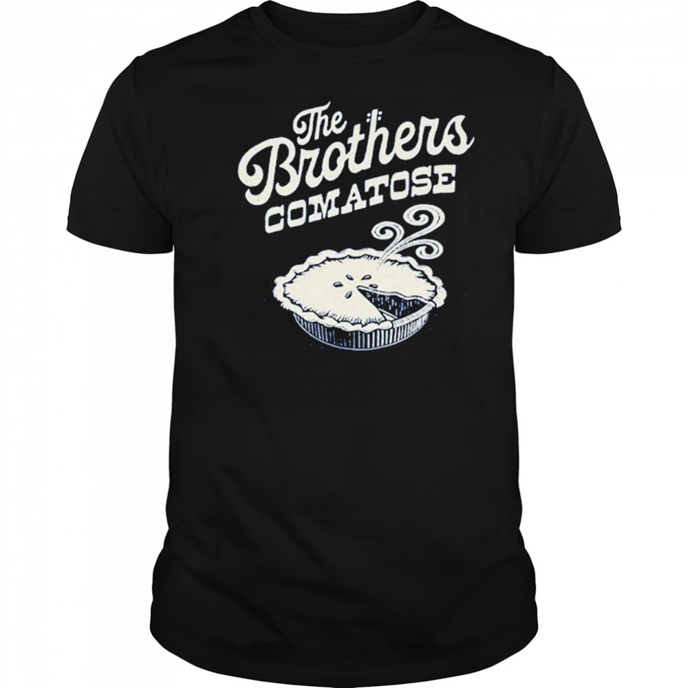 The Brothers Comatose Hot Pie T-shirt