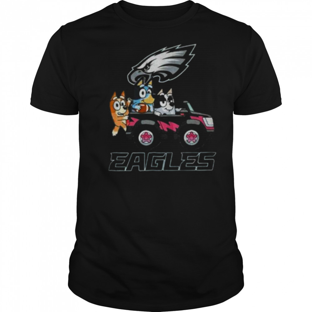 Bluey and Philadelphia Eagles driving a car funny shirt