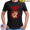 Cat revenge is near shirt