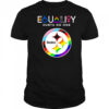 Equality hurts no one Pittsburgh Steelers shirt