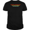 Everything Is A Conspiracy Theory When You Don’t Understand How Anything Works Shirt