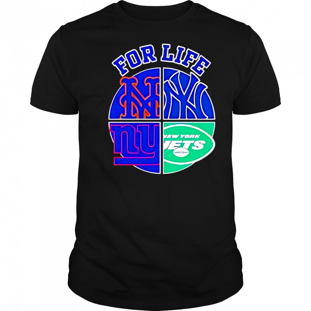 For Life New York Yankees Mets Jets and Giants circle logo shirt